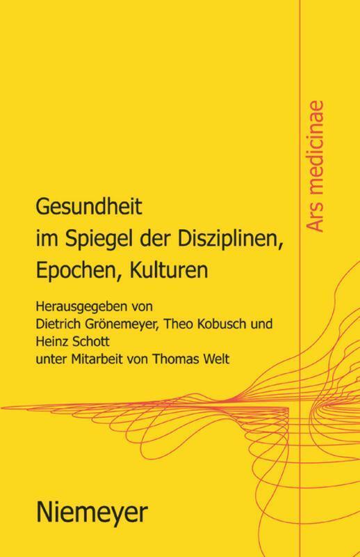 Thumbnail - Gesundheit Spiegel Der Disziplinen, Epochen, Kulturen, Dietrich H. W.