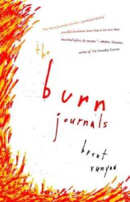 The Burn Journals - Paperback By Runyon, Brent - GOOD