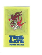 Time Gate by John Jakes (First Edition)