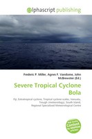 Frederic P. Miller (U. A.) | Severe Tropical Cyclone Bola | Taschenbuch (2026)