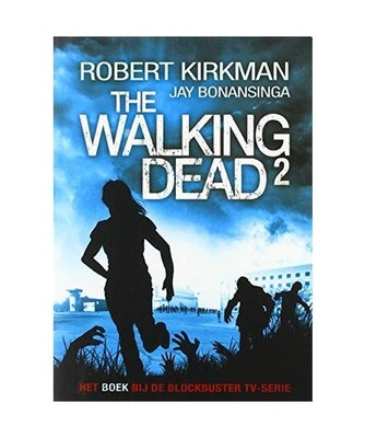 deel 2: Het boek bij de blockbuster tv-serie [The Walking Dead deel 2], Kirkman,