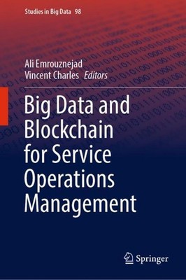 Big Data and Blockchain for Service Operations Management by Ali Emrouznejad (En