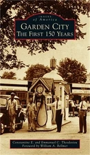 Garden City: The First 150 Years (Hardback or Cased Book)
