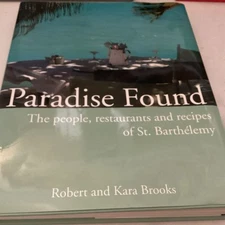 Paradise Found: The people, restaurants and recipes of St - VERY GOOD