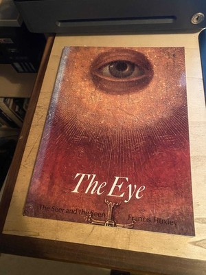Francis Huxley: The Eye: The Seer and the Seen 1990 Very Good Myth Art 1st PB