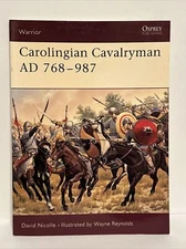 Carolingian Cavalryman AD 768 to 987 Osprey 96 Softcover Reference Book