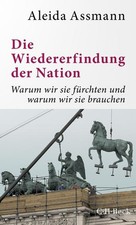 Die Wiedererfindung der Nation: Warum wir sie...