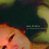 Iris Dement - Trackless Woods - Cd - F600Z