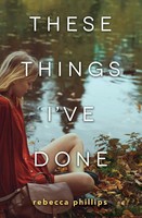 These Things I've Done Rebecca Phillips Taschenbuch Kartoniert / Broschiert 2020
