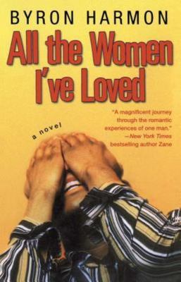 All the Women I've Loved (GIFT IT!) by Byron Harmon (Paperback Novel) LIKE  NEW!! 9780743483087| - Main Image
