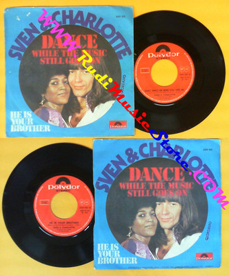 LP 45 7''SVEN & CHARLOTTE Dance while the music still goes on He is no cd mc dvd