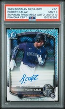 2025 BOWMAN MB BOWMAN PRSPCT MEGA AUTOS #RC ROBERT CALAZ PSA 9 AUTO 10