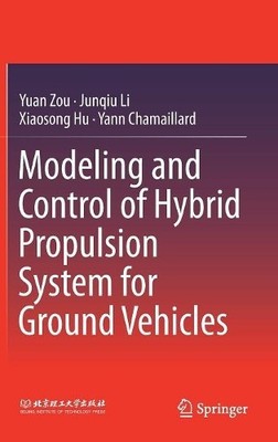 Modeling and Control of Hybrid Propulsion System for Ground V... - 9783662536711