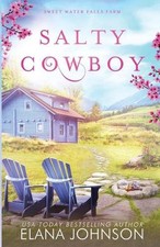 Salty Cowboy: A Cooper Family Novel by Elana Johnson (English) Paperback Book