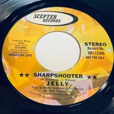Jelly - Sharpshooter (Stereo) / (Mono) 45 - Scepter Records SDJ-12386
