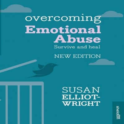 Overcoming Emotional Abuse Susan Elliot-Wright Paperback SPCK Pub