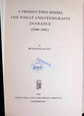 A Production Model for Wheat and Feedgrains in France (1946-1961) Contributions