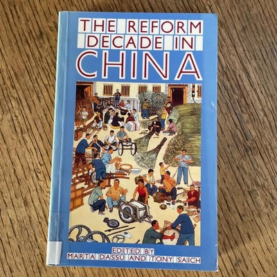 The Reform Decade in China: From Hope to Dismay by Marta Dassù And Tony Saich