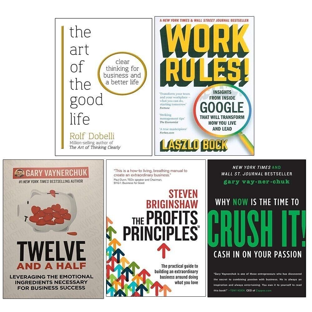 Twelve & a Half, Crush It, Work Rules,Profits Principle,Art of Good Life 5 Books