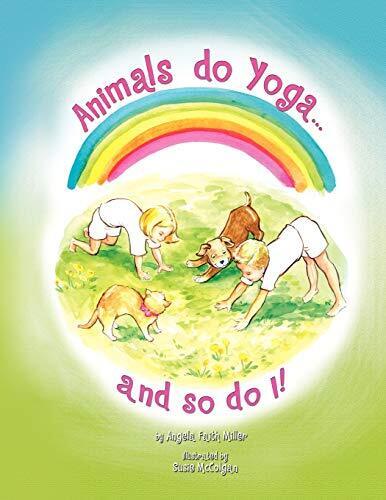 Animals Do Yoga and so do I By Angela Faith Miller - Zdjęcie 1 z 1
