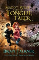 Brian Falkner | Maddy West And The Tongue Taker | Taschenbuch | Englisch (2018)