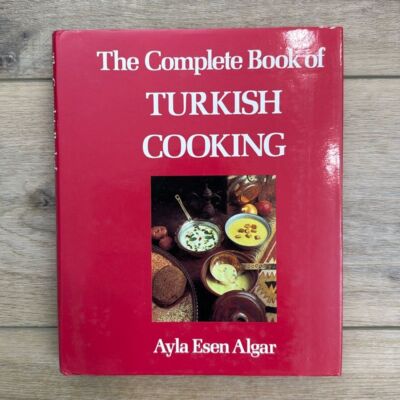 85 1st The Complete book of Turkish Cooking Cookbook OOP Middle Eastern Recipes