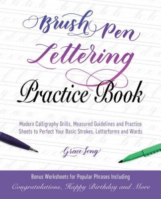 Brush Pen Lettering Practice Book: Modern Calligraphy Drills, Measured