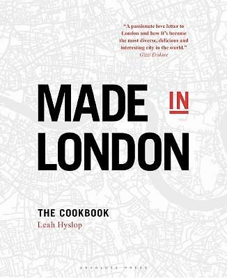 Made in London: The Cookbook by Leah Hyslop (Hardcover, 2018)