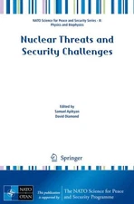 Nuclear Threats and Security Challenges, Paperback by Apikyan, Samuel (EDT); ...