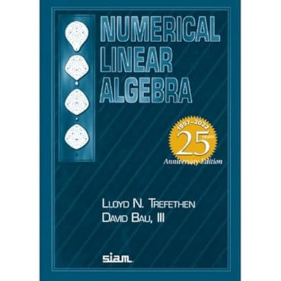 Numerical Linear Algebra (Other Titles in Applied Mathe - Paperback NEW Trefethe