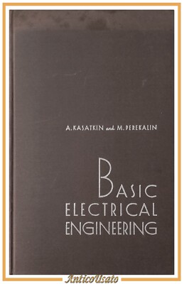 BASIC ELECTRICAL ENGINEERING von Kasatkin und Perekalin 1960 Peace Publishers Buch