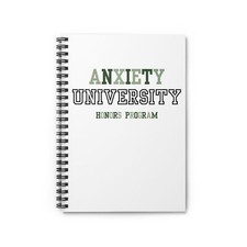 Anxiety University Spiral Notebook - Ruled Line