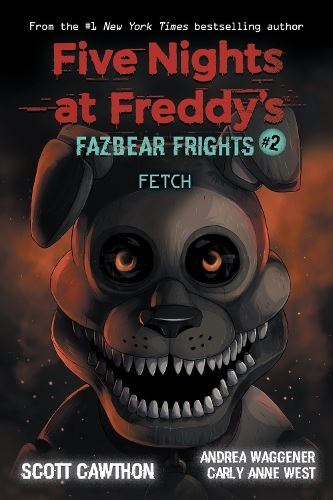 Five Nights at Freddy's: Fetch (Fazbear Frights 2)