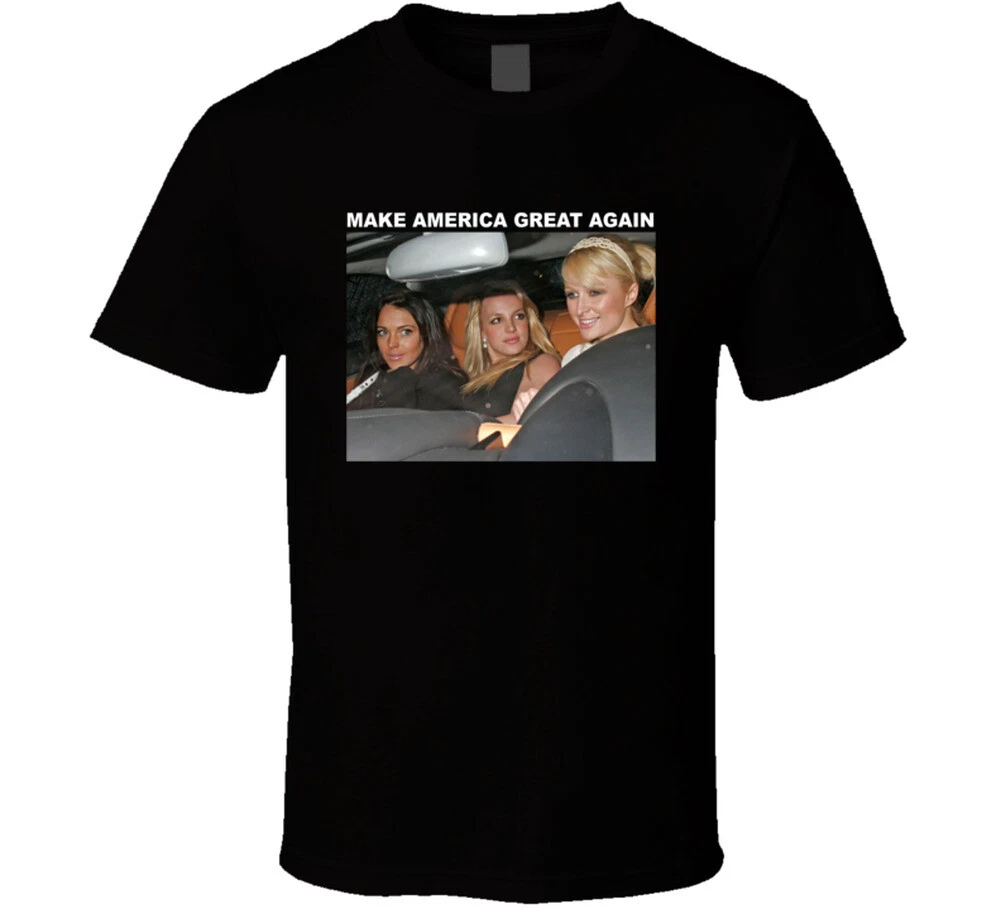 Make America Great Again Lindsey Paris Britney T Shirt