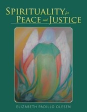 Elizabeth Padillo Olesen Espiritualidad por la Paz y la Justicia (Edición española)