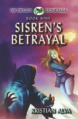Kristian Alva Sisren's Betrayal (Paperback) Dragon Stone Saga (UK IMPORT)