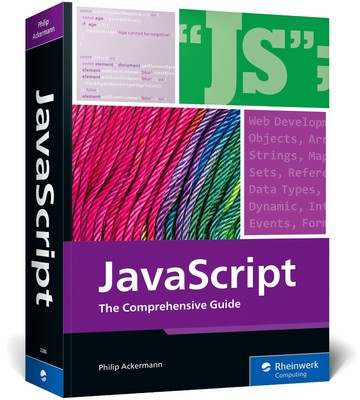 JavaScript: The Comprehensive Guide to Learning Professional JavaScript Program,