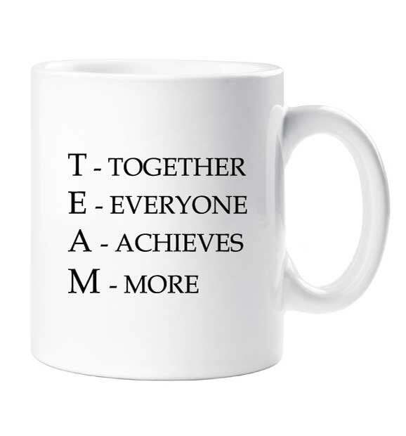 Team Mug Together Everyone Achieves More Cup Office Motivational
