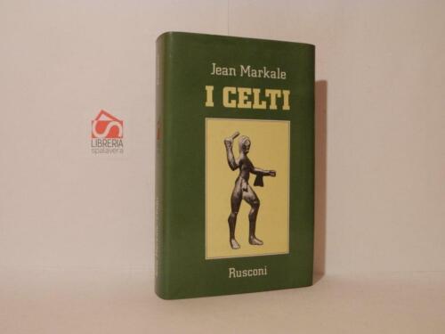 I celti. Jean Markale. Rusconi, 1982, Ottimo, 1° edizione - Zdjęcie 1 z 1