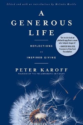 Peter Karoff A Generous Life (Taschenbuch)