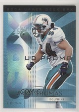 2004 SPx UD Promo Zach Thomas #53 HOF 3xy