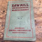 New ListingSaw Mill And Woodworking Machinery Catalog 1935 American Machinery Hackettstown
