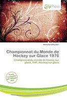 Nethanel Willy | Championnat Du Monde De Hockey Sur Glace 1976 | Taschenbuch