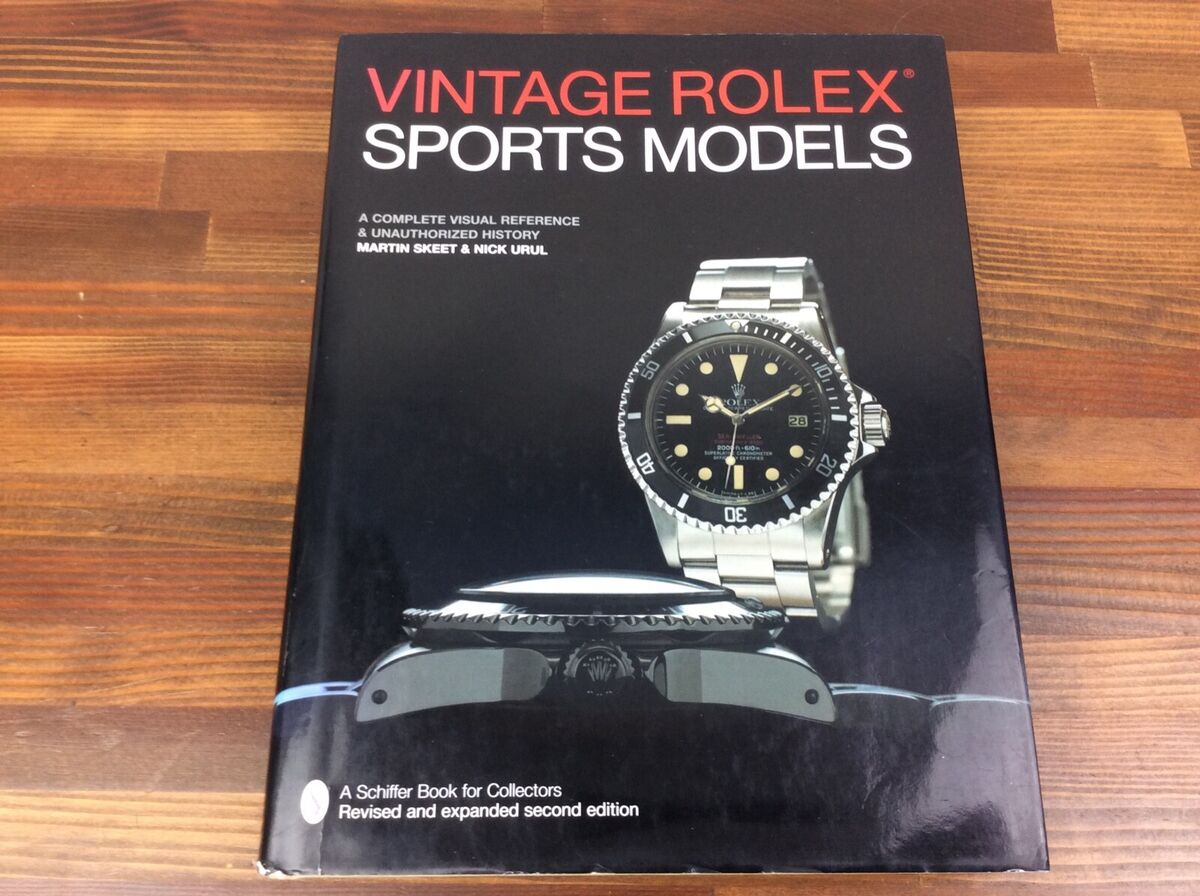 Vintage Rolex Sports Models Book 2005 by Martin Skeet & Nick Urul + Free Post Vintage Rolex Sports Models Book 2005 by Martin Skeet & Nick Urul + Free Post