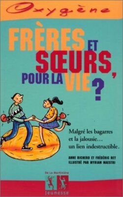 Geschwister, ist es fürs Leben? - Frédéric Rey - V269872