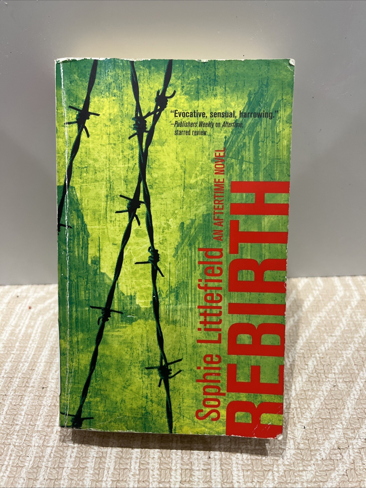 Rebirth (Aftertime Novels), Sophie Littlefield, Paperback,