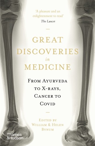 Great Discoveries in Medicine by William Bynum, Helen Bynum - 9780500291221