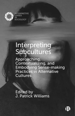 Interpreting Subcultures | J. Patrick Williams | Englisch | Taschenbuch | 2025