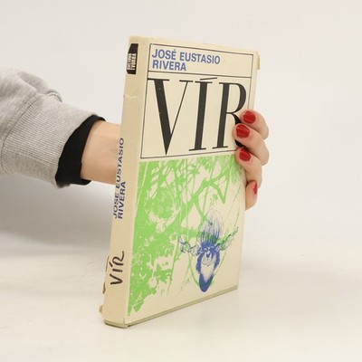 Vír  |  José Eustasio Rivera