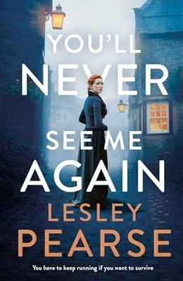 You'll Never See Me Again by Pearse, Lesley Hardback Book The Fast Free Shipping